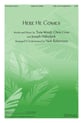 Here He Comes SATB choral sheet music cover